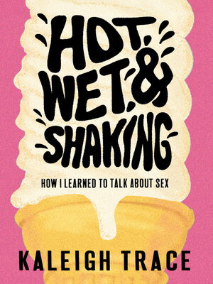 cover image of Hot, Wet, and Shaking